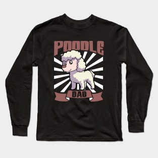 Poodle Dad - Poodle Long Sleeve T-Shirt